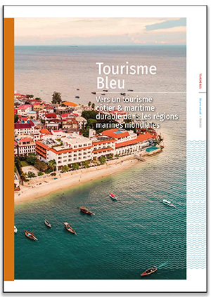 Étude « Tourisme bleu – Vers un tourisme côtier et maritime durable dans les régions marines mondiales »