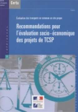 Évaluation des transports en commun en site propre : Recommandations pour l'évaluation socio-économique des projets de TCSP