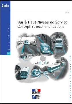 Bus à haut niveau de service (BHNS) : concept et recommandations