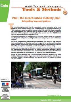 Mobility and transports : Tools and Methods, n°1 : PDU, the French urban mobility plan. Integrating transport policies