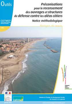 Préconisations pour le recensement des ouvrages et structures de défense contre les aléas côtiers - Notice méthodologique