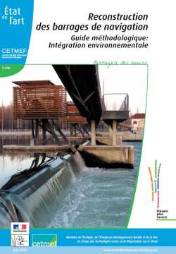 Reconstruction des barrages de navigation. Guide méthodologique : Intégration environnementale
