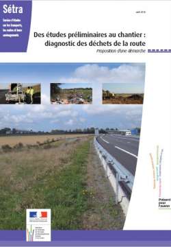 Etudes (des) préliminaires au chantier : diagnostic des déchets de la route - Proposition d'une démarche