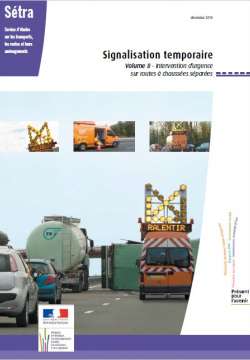 Signalisation temporaire - Volume 8 - Intervention d’urgence sur routes à chaussées séparées