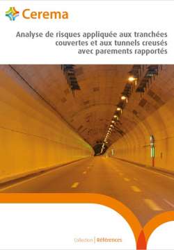 Analyse de risques appliquée aux tranchées couvertes et aux tunnels creusés avec parements rapportés.