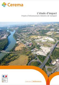 L’étude d’impact - Projets d’infrastructures linéaires de transport.