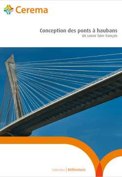 Conception des ponts à haubans : Un savoir faire français.