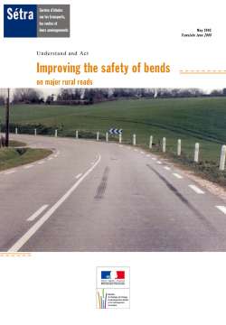 Understand and Act – Improving the safety of bends